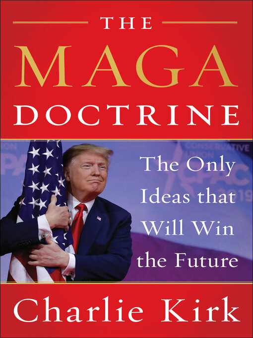 Title details for The MAGA Doctrine by Charlie Kirk - Wait list